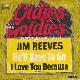 Afbeelding bij: Jim Reeves - Jim Reeves-He ll Have To Go / I Love You Because